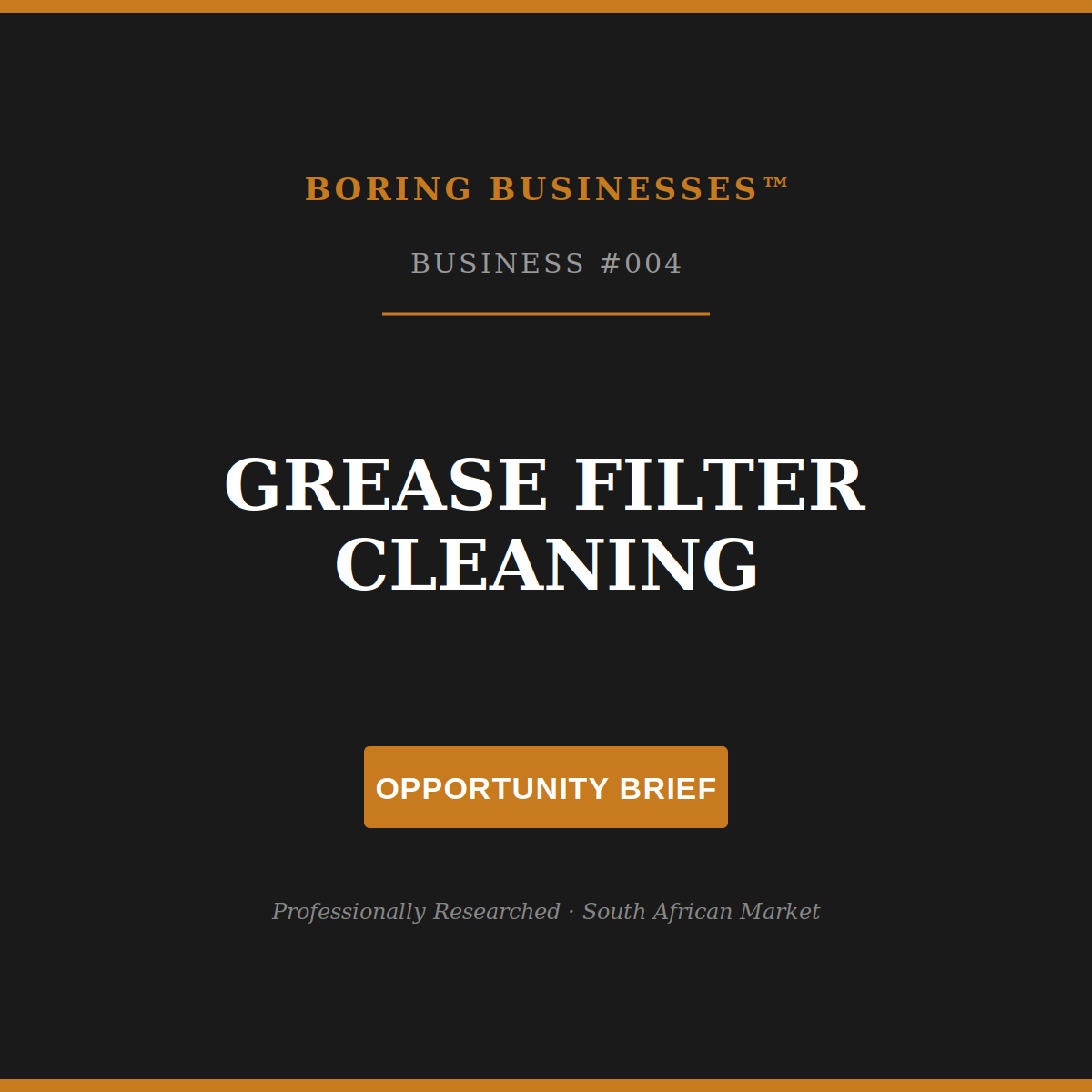 Boring Business #004: Grease Filter Cleaning — Opportunity Brief