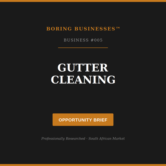Boring Business #005: Gutter Cleaning — Opportunity Brief