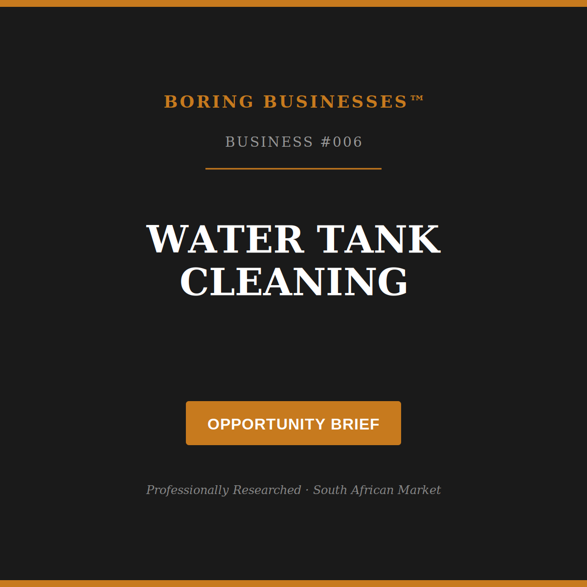 Boring Business #006: Water Tank Cleaning — Opportunity Brief