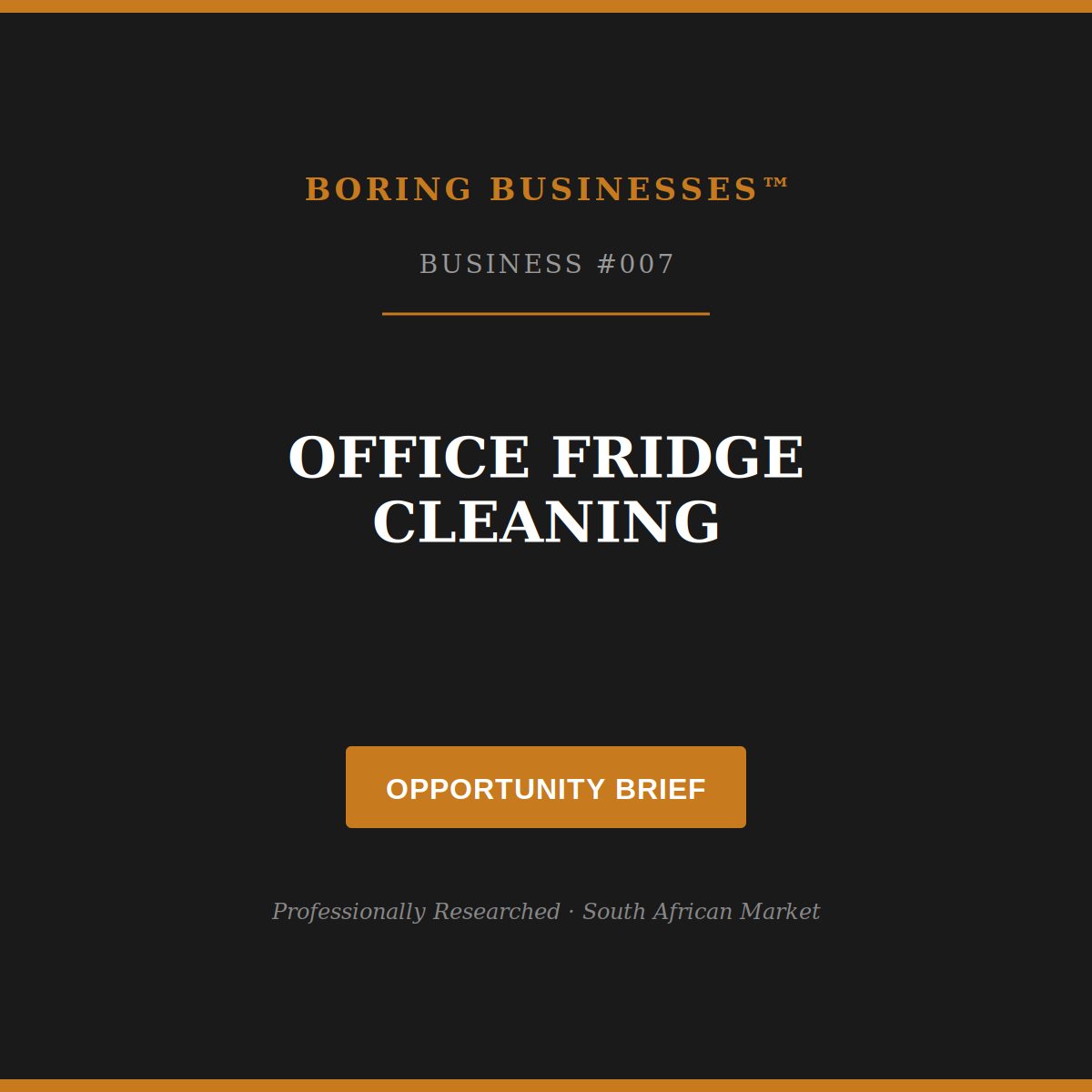 Boring Business #007: Office Fridge Cleaning — Opportunity Brief
