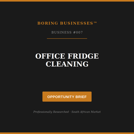 Boring Business #007: Office Fridge Cleaning — Opportunity Brief