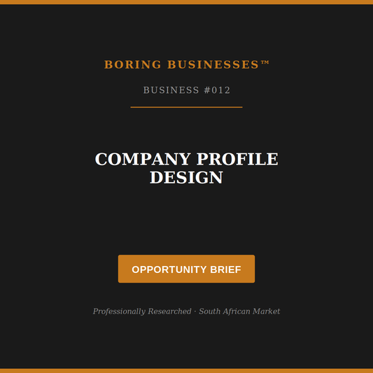 Boring Business #012: Company Profile Design — Opportunity Brief