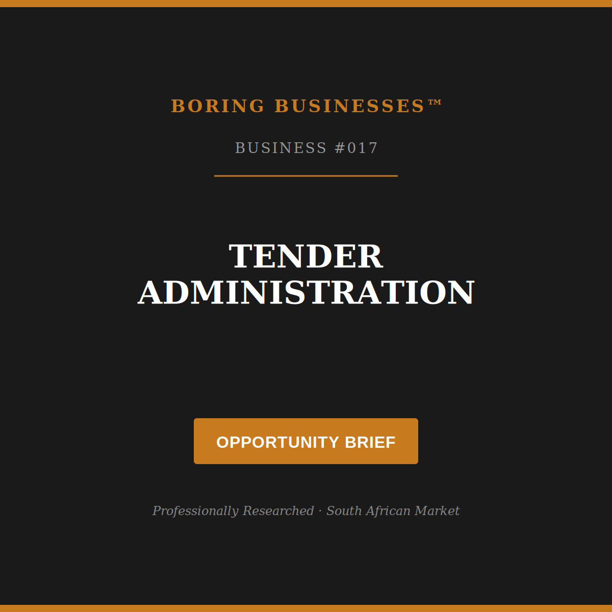 Boring Business #017: Tender Administration — Opportunity Brief
