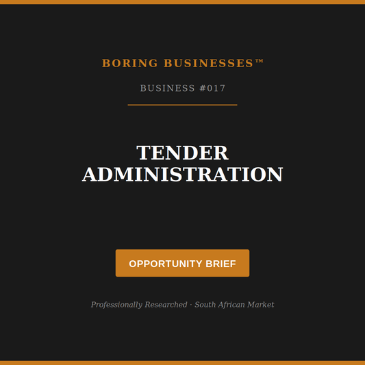 Boring Business #017: Tender Administration — Opportunity Brief