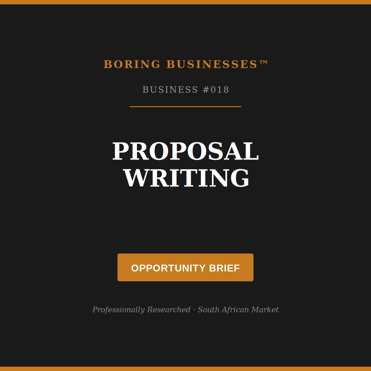 Boring Business #018: Proposal Writing — Opportunity Brief