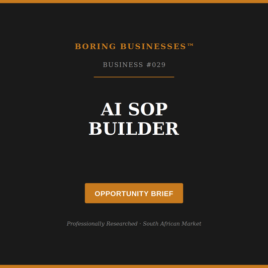 Boring Business #029: AI SOP Builder — Opportunity Brief