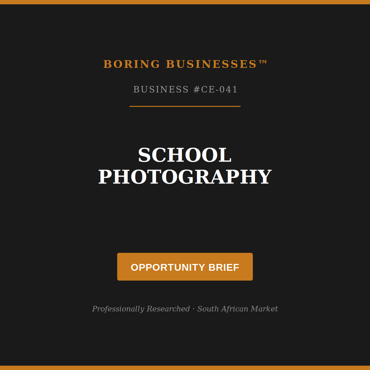Boring Business #CE-041: School Photography — Opportunity Brief