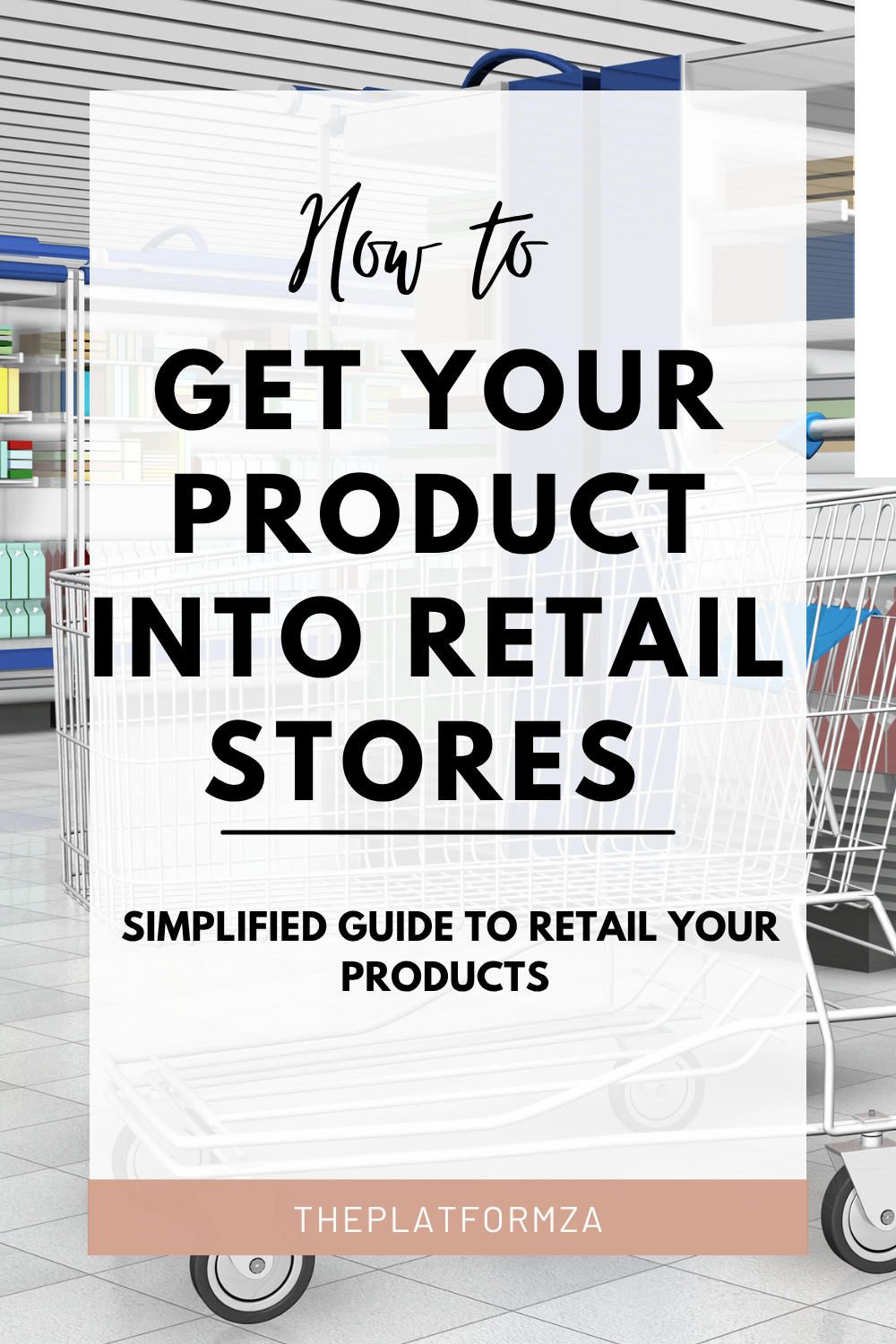 How to get your product into retail stores Guide – The PlatformZA ...